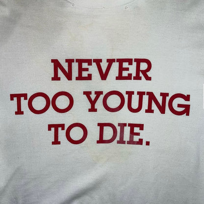 Number (N)ine SS06 "Never Too Young To Die" distressed T-shirt